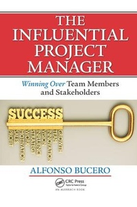 Enlarge image Cover: The Influential Project Manager - CRC Press