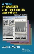 Cover: A Primer on Wavelets and Their Scientific Applications - CRC Press