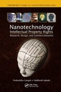 Cover: Nanotechnology Intellectual Property Rights - CRC Press