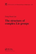 Cover: The Structure of Complex Lie Groups - CRC Press
