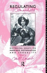 Enlarge image Cover: Regulating Womanhood - Routledge