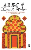Cover: A History of Islamic Spain - Routledge