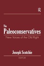 Cover: The Paleoconservatives - Routledge