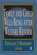 Cover: Family and Child Well-being After Welfare Reform - Routledge