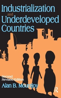 Enlarge image Cover: Industrialization and Underdeveloped Countries - Routledge