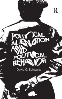 Bild vergrößern Bild: Political Alienation and Political Behavior - Routledge