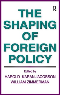 Enlarge image Cover: The Shaping of Foreign Policy - Routledge