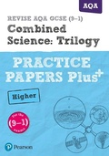 Cover: Pearson REVISE AQA GCSE Combined Science (Higher) Practice Papers Plus - for 2026, 2027 exams - Pearson Education Limited