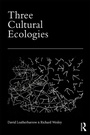 Cover: Three Cultural Ecologies - Routledge