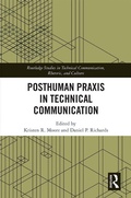 Cover: Posthuman Praxis in Technical Communication - Routledge
