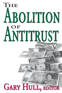 Abbildung von: Abolition of Antitrust - Routledge