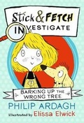Cover: Barking Up the Wrong Tree: Stick and Fetch Investigate - Walker Books Ltd