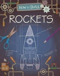 Cover: How to Build... Rockets - Franklin Watts Ltd