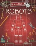 Cover: How to Build... Robots - Franklin Watts Ltd
