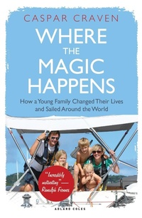 Enlarge image Cover: Where the Magic Happens - Adlard Coles Nautical