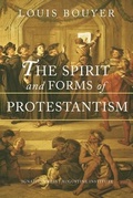 Cover: The Spirit and Forms of Protestantism - Ignatius Press