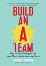 Cover: Build an A-Team - Harvard Business Review Press