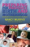 Cover: Preparing For Pregnancy, Birth and Motherhood - Austin Macauley Publishers
