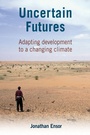 Cover: Uncertain Futures - Practical Action Publishing