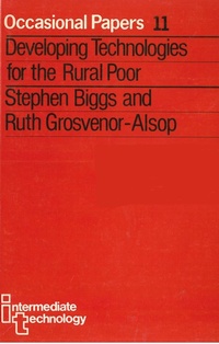 Enlarge image Cover: Developing Technologies for the Rural Poor - Practical Action Publishing