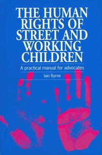 Enlarge image Cover: The Human Rights of Street and Working Children - Practical Action Publishing