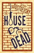 Cover: The House of the Dead: New Translation - Alma Classics
