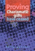 Cover: Proving Charismatic Gifts Have Ceased - Sword & Trowel