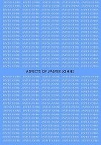 Enlarge image Cover: Aspects of Jasper Johns - CV Publications