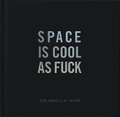 Cover: Space is Cool as Fuck - Pantera Press