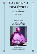 Cover: Calendar of entries in the Papal Registers relating to Great Britain and Ireland. Papal Letters, Volume XXIII, Part I, 1523-1534, Clement VII, Lateran Registers - Irish Manuscripts Commission