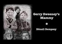 Enlarge image Cover: Gerry Sweeney's Mammy - Dempsey & Windle
