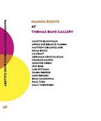 Enlarge image Cover: Naming Rights at Thomas Dane Gallery - Naming Rights
