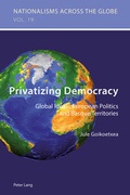 Abbildung von: Privatizing Democracy - Peter Lang Verlag