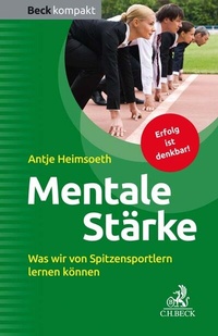 Bild vergrößern Bild: Mentale Stärke - C.H.BECK