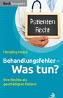 Cover: Behandlungsfehler - was tun? - C.H.BECK