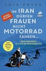 Bild: Im Iran dürfen Frauen nicht Motorrad fahren ... - DuMont Reiseverlag