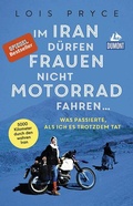 Cover: Im Iran d&uuml;rfen Frauen nicht Motorrad fahren ... - MAIRDUMONT