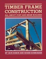 Cover: Timber Frame Construction - Storey Publishing LLC