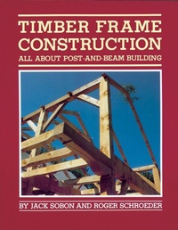 Enlarge image Cover: Timber Frame Construction - Storey Publishing LLC