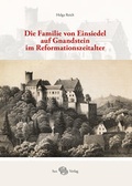 Cover: Die Familie von Einsiedel auf Gnandstein im Reformationszeitalter - Sax-Verlag
