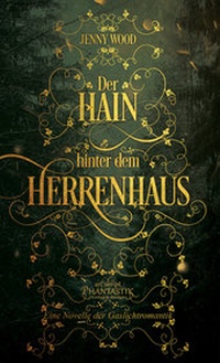 Abbildung von: Der Hain hinter dem Herrenhaus - Art Skript Phantastik