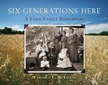 Cover: Six Generations Here - University of Wisconsin Press