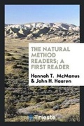 Cover: The Natural Method Readers; A First Reader - Trieste Publishing