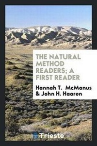 Enlarge image Cover: The Natural Method Readers; A First Reader - Trieste Publishing