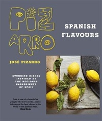 Abbildung von: Jose Pizarro's Spanish Flavours - Kyle Books
