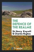 Cover: The Defence of the Realme - Trieste Publishing