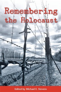 Enlarge image Cover: Remembering the Holocaust - University of Wisconsin Press