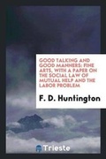 Cover: Good Talking and Good Manners - Trieste Publishing