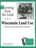 Cover: Learning from the Land: Teacher's Guide and Student Materials - University of Wisconsin Press