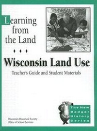 Enlarge image Cover: Learning from the Land: Teacher's Guide and Student Materials - University of Wisconsin Press